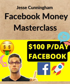 Jesse Cunningham - Facebook Money Masterclass