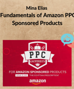 Mina Elias - Fundamentals of Amazon PPC Sponsored Products