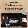 Tony Robbins – The Mastermind Business System