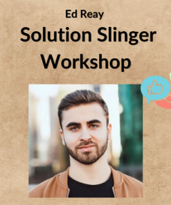 Ed Reay – Solution Slinger Workshop