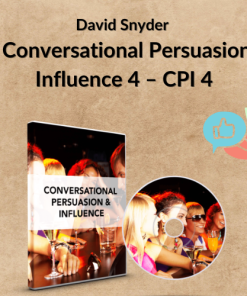 David Snyder – Conversational Persuasion Influence 4 – CPI 4