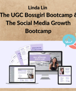 Linda Lin – The UGC Bossgirl Bootcamp & The Social Media Growth Bootcamp