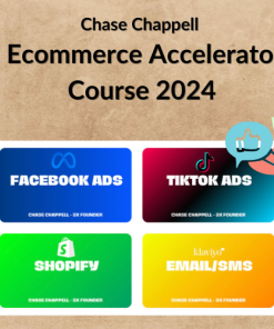 Chase Chappell – Ecommerce Accelerator Course 2024
