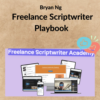 Bryan Ng – Freelance Scriptwriter Playbook