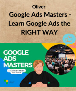 Oliver - Google Ads Masters - Learn Google Ads the RIGHT WAY