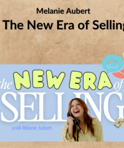 Melanie Aubert – The New Era of Selling