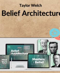 Taylor Welch - Belief Architecture