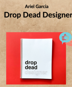 Ariel Garcia – Drop Dead Designer