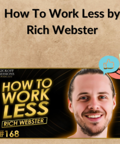 How To Work Less by Rich Webster