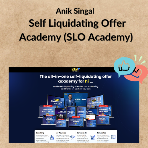 Nội dung đoạn văn bản của bạn Anik Singal - Self Liquidating Offer Academy (SLO Academy)