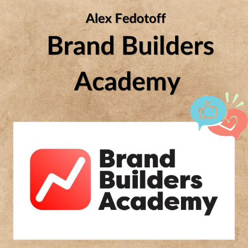 Nội dung đoạn văn bản của bạn Alex Fedotoff - Brand Builders Academy