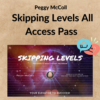 Peggy McColl – Skipping Levels All Access Pass