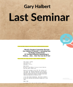 Gary Halbert – Last Seminar