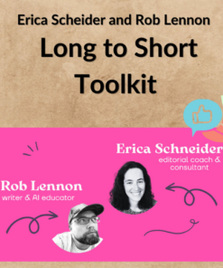 Erica Scheider and Rob Lennon - Long to Short Toolkit