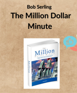 Bob Serling – The Million Dollar Minute