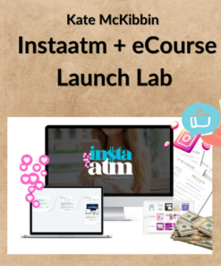 Kate McKibbin – Instaatm + eCourse Launch Lab