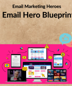 Email Marketing Heroes – Email Hero Blueprint