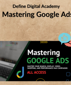 Define Digital Academy – Mastering Google Ads
