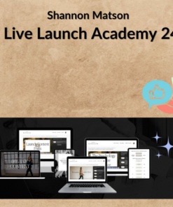 Shannon Matson – Live Launch Academy 24