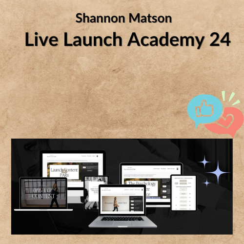 Nội dung đoạn văn bản của bạn (1) Shannon Matson – Live Launch Academy 24