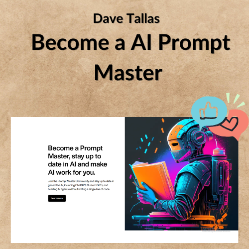 Nội dung đoạn văn bản của bạn (1) Dave Tallas - Become a AI Prompt Master