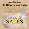 Lauren Ellen Barlow – Full Body Yes Sales
