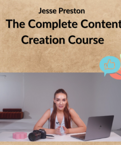 Jesse Preston – The Complete Content Creation Course