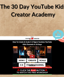 The 30 Day YouTube Kids Creator Academy
