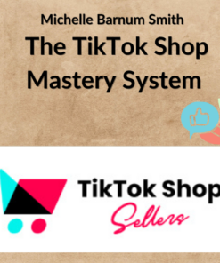 Michelle Barnum Smith – The TikTok Shop Mastery System