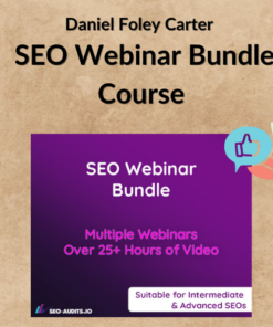 Daniel Foley Carter – SEO Webinar Bundle Course