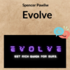 Spencer Pawliw - Evolve