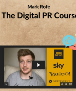 Mark Rofe – The Digital PR Course