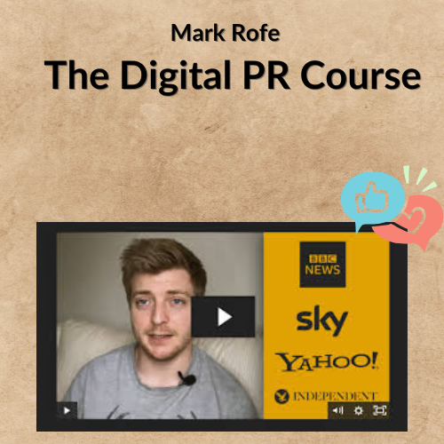 Nội dung đoạn văn bản của bạn Mark Rofe – The Digital PR Course