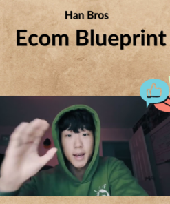 Han Bros – Ecom Blueprint