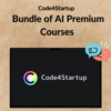 Code4Startup - Bundle of AI Premium Courses