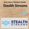 Jason Caluori, Donothan Gamble – Stealth Streams