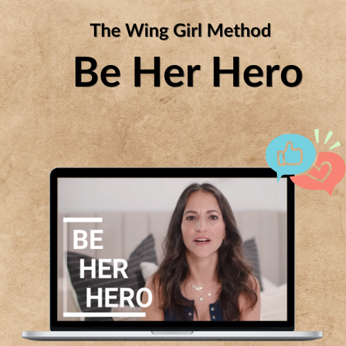 Nội dung đoạn văn bản của bạn (1) The Wing Girl Method – Be Her Hero