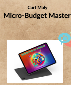 Curt Maly – Micro-Budget Mastery