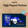 Matt Par – High Payout Partner