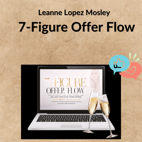Nội dung đoạn văn bản của bạn (2) Leanne Lopez Mosley – 7-Figure Offer Flow
