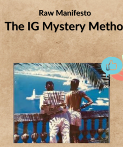 Raw Manifesto – The IG Mystery Method