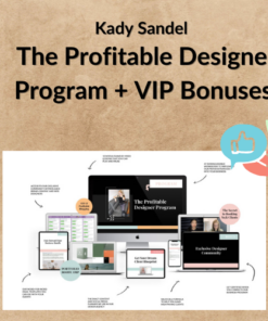 Kady Sandel – The Profitable Designer Program + VIP Bonuses