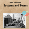 Jamie Stenhouse - Systems and Teams