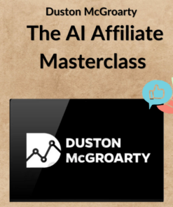 Duston McGroarty - The AI Affiliate Masterclass