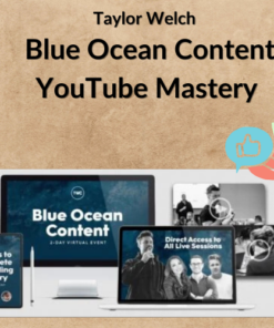 Taylor Welch – Blue Ocean Content YouTube Mastery
