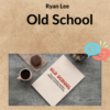 Ryan Lee - Old School