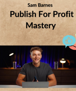 Sam Barnes – Publish For Profit Mastery
