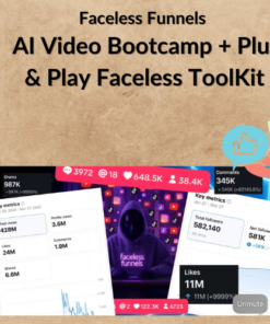 Faceless Funnels - AI Video Bootcamp + Plug & Play Faceless ToolKit
