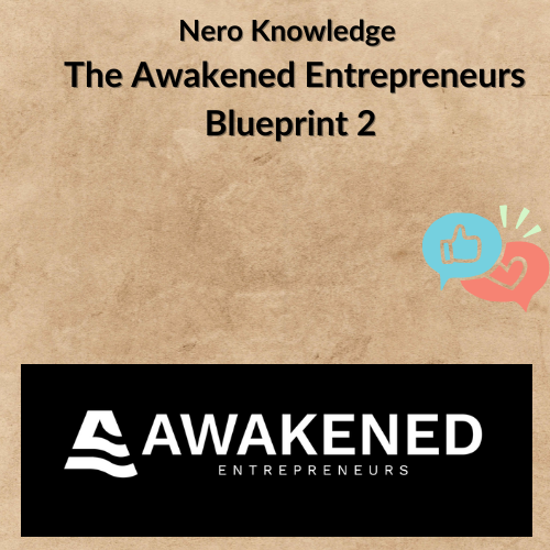 Nội dung đoạn văn bản của bạn (2) Nero Knowledge – The Awakened Entrepreneurs Blueprint 2