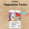 Pip Decks - Negotiation Tactics